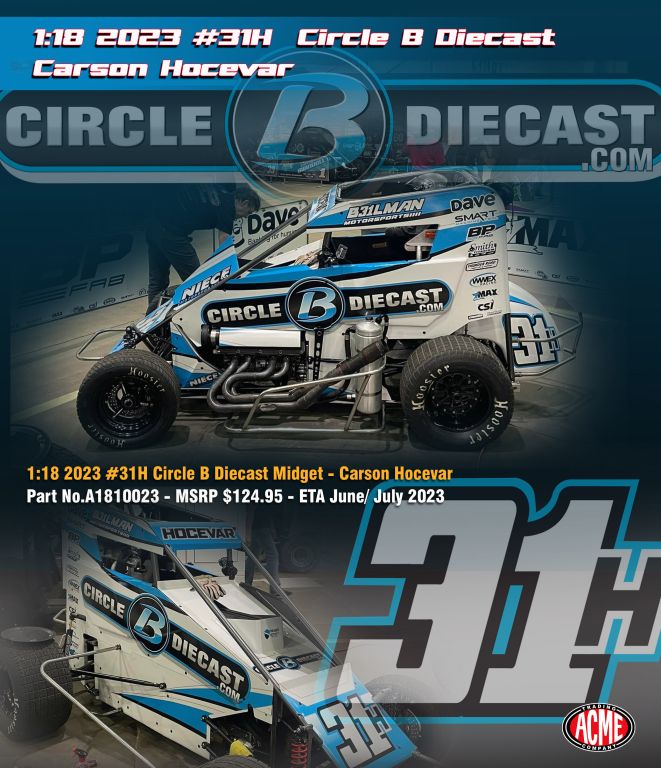 Carson Hocevar 2023 Circle B Diecast Chili Bowl 1:18 Midget Diecast